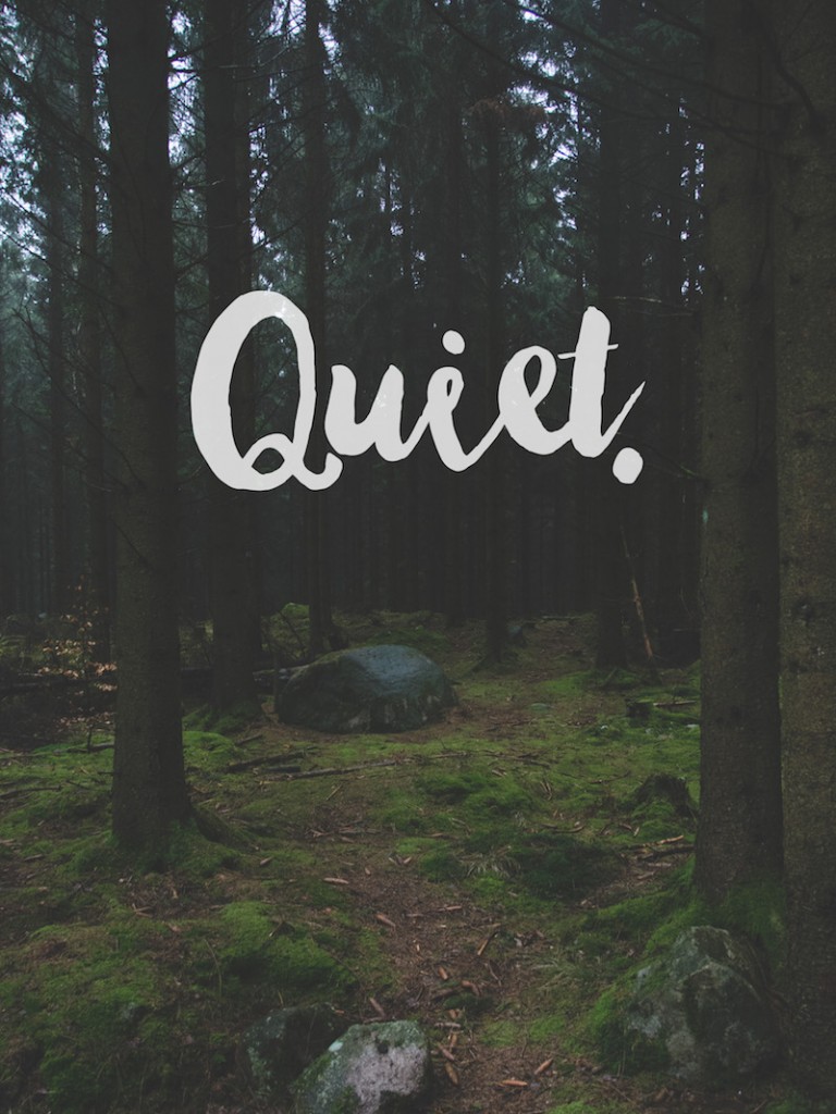 quiet